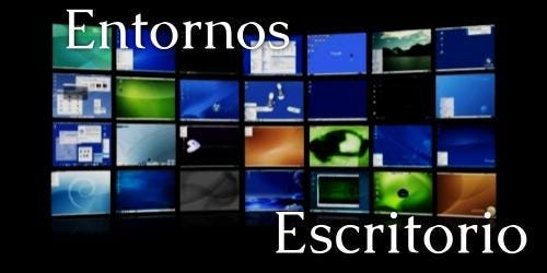 Entornos de Escritorio